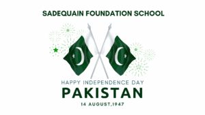 Read more about the article Pakistan Independence Day Celebration at Sadequain Foundation School